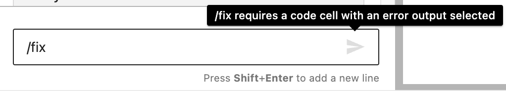 聊天输入中包含 `/fix` 且未选择带有错误输出的代码单元格的屏幕截图