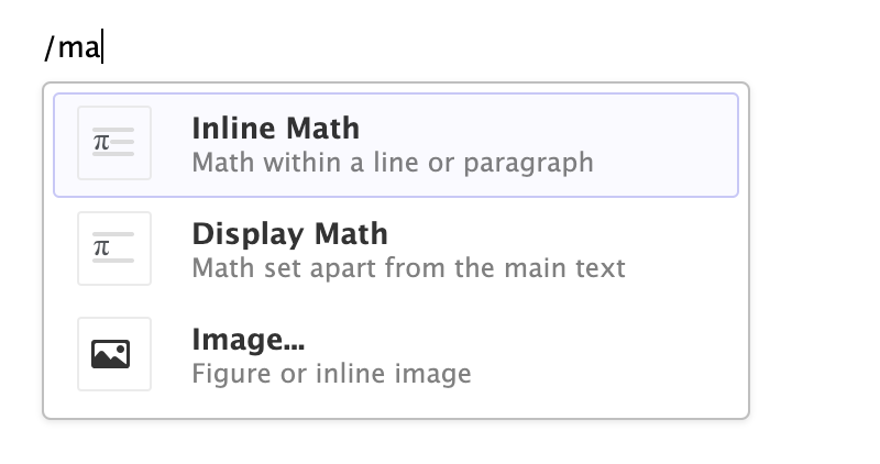 有一行文本（光标在末尾），某人输入了'/ma'。下方有一个下拉菜单，垂直排列着'Inline Math'、'Display Math'和'Image...'选项。每个项目的标题加粗，左侧有一个小图标，下方有一行浅灰色的小描述。